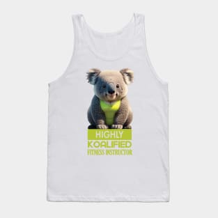 Just a Highly Koalified Fitness Instructor Koala Meme Tank Top